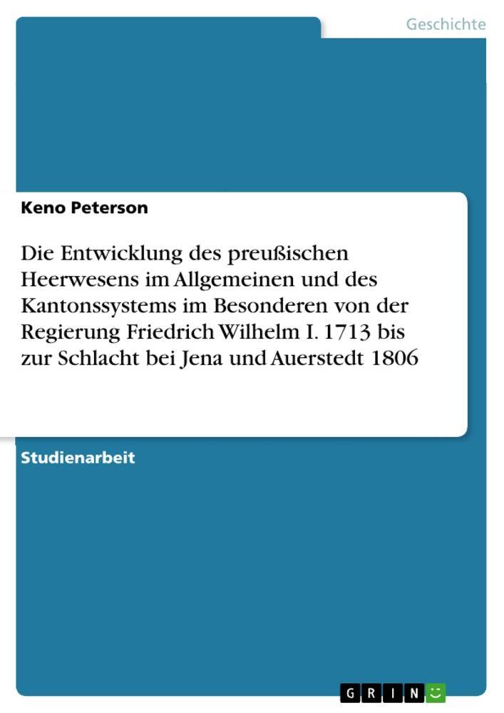 Cover: 9783656141105 | Die Entwicklung des preußischen Heerwesens im Allgemeinen und des...