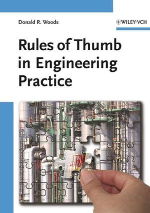 Cover: 9783527312207 | Rules of Thumb in Engineering Practice | D. R. Woods | Taschenbuch