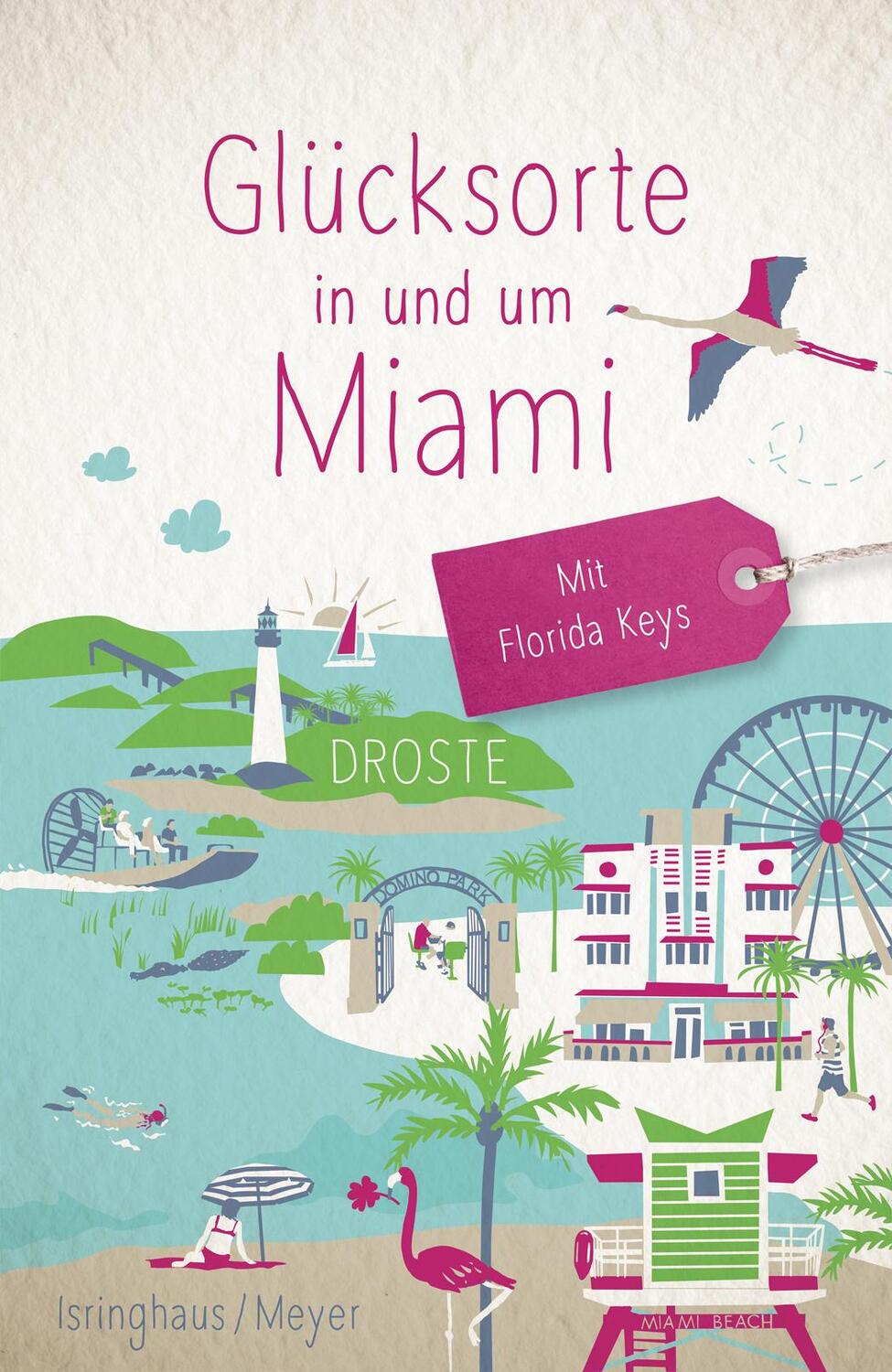 Cover: 9783770025329 | Glücksorte in und um Miami. Mit Florida Keys | Marion Meyer (u. a.)