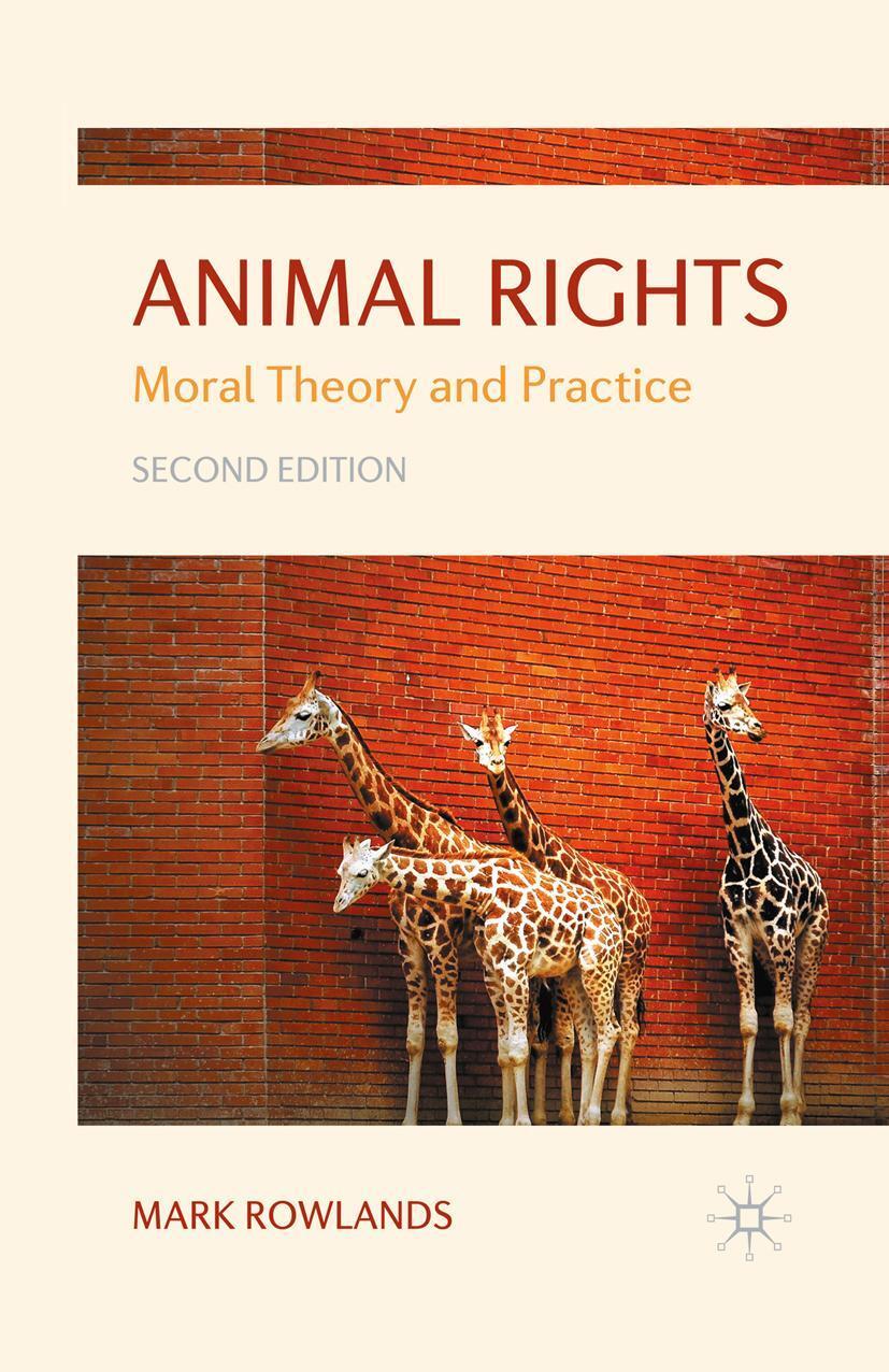 Cover: 9780230219458 | Animal Rights | Moral Theory and Practice | Mark Rowlands | Buch