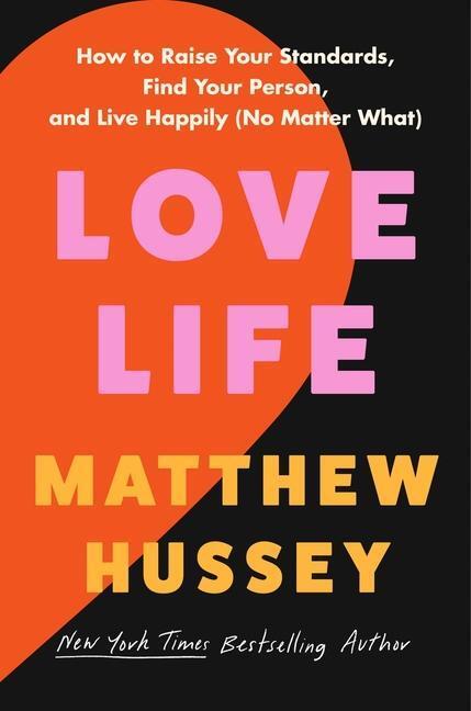 Cover: 9780063294387 | Love Life | Matthew Hussey | Buch | Englisch | 2024 | HarperCollins