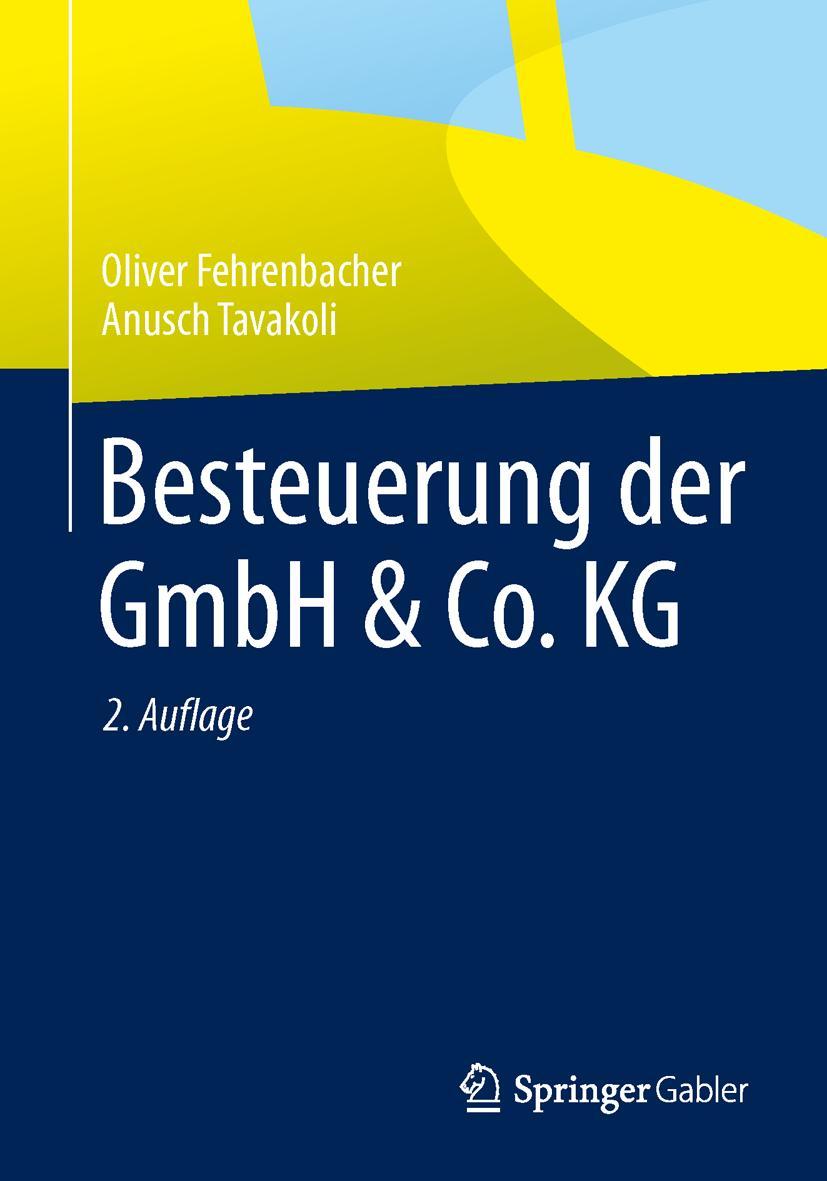 Cover: 9783658010096 | Besteuerung der GmbH &amp; Co. KG | Anusch Tavakoli (u. a.) | Taschenbuch