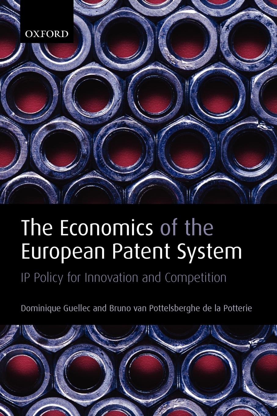 Cover: 9780199216987 | The Economics of the European Patent System | Guellec (u. a.) | Buch