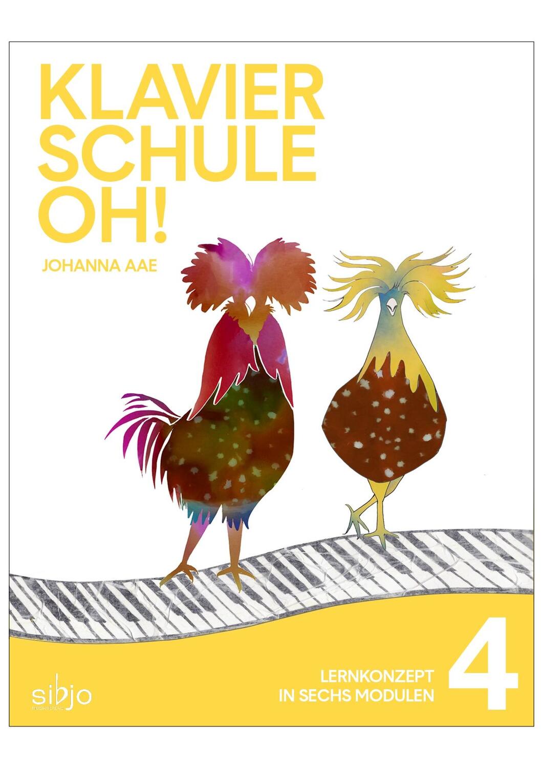 Cover: 9790900012630 | Klavierschule OH! Modul 4 | Lernkonzept in 6 Modulen | Johanna Aae