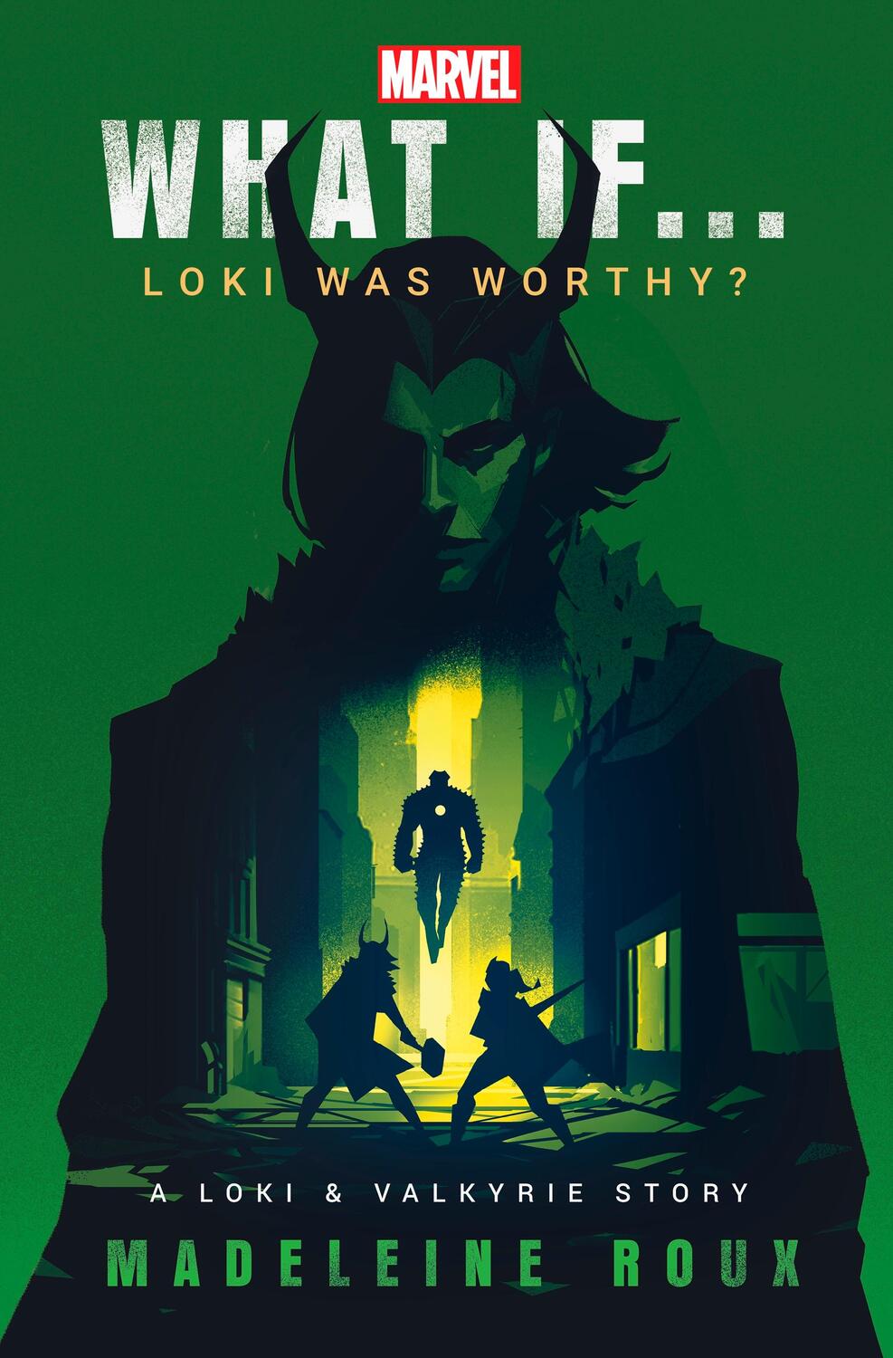 Cover: 9781529914337 | What If. . . Loki Was Worthy? | A Loki and Valkyrie Story | Roux