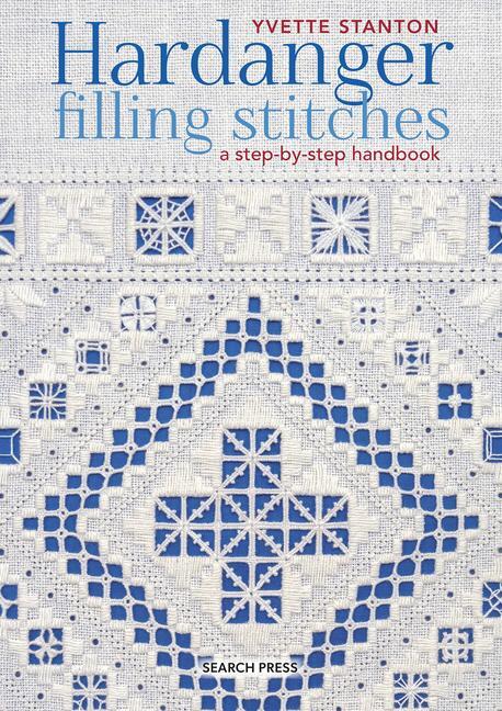 Cover: 9781800922013 | Hardanger Filling Stitches | A Step-by-Step Handbook | Yvette Stanton