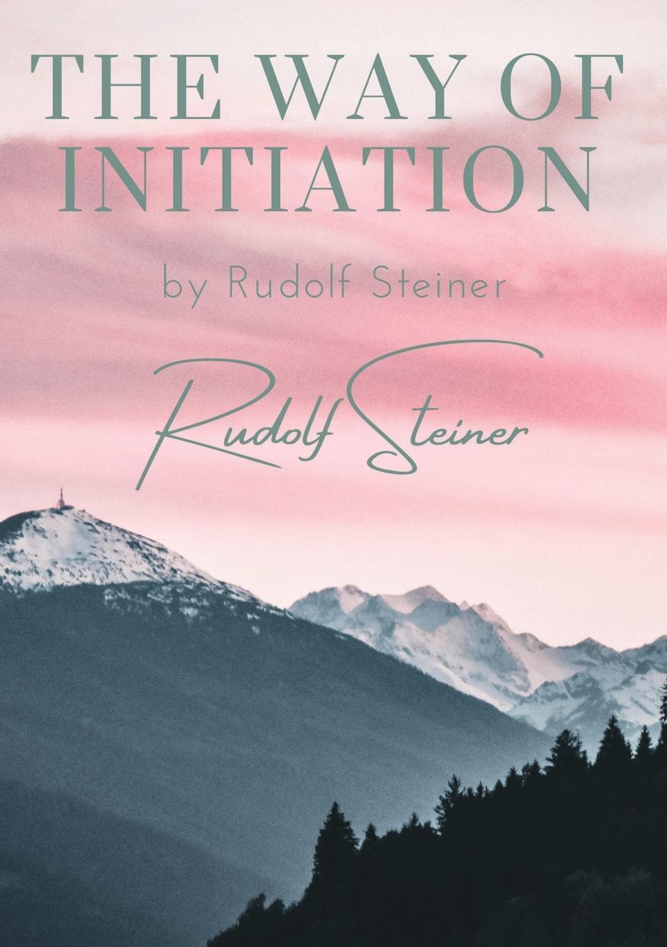 Cover: 9782382746936 | The way of initiation | by Rudolf Steiner | Rudolf Steiner | Buch