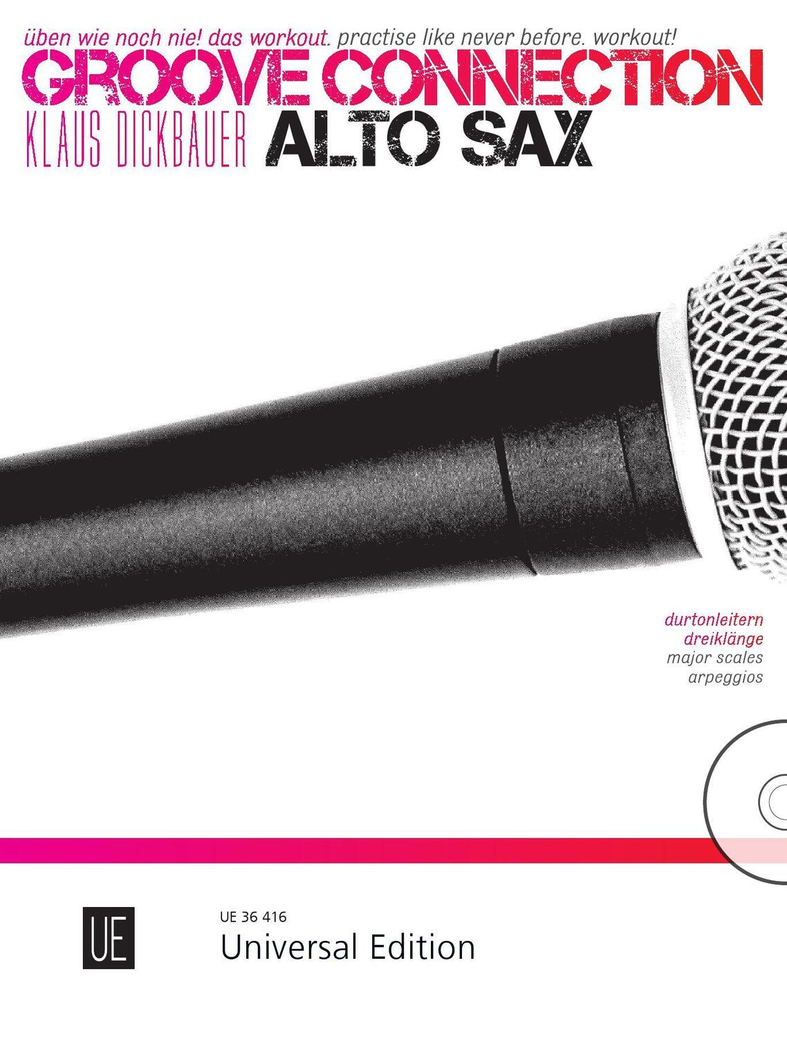 Cover: 9783702472436 | Groove Connection - Alto Saxophone: Durtonleitern und Dreiklänge