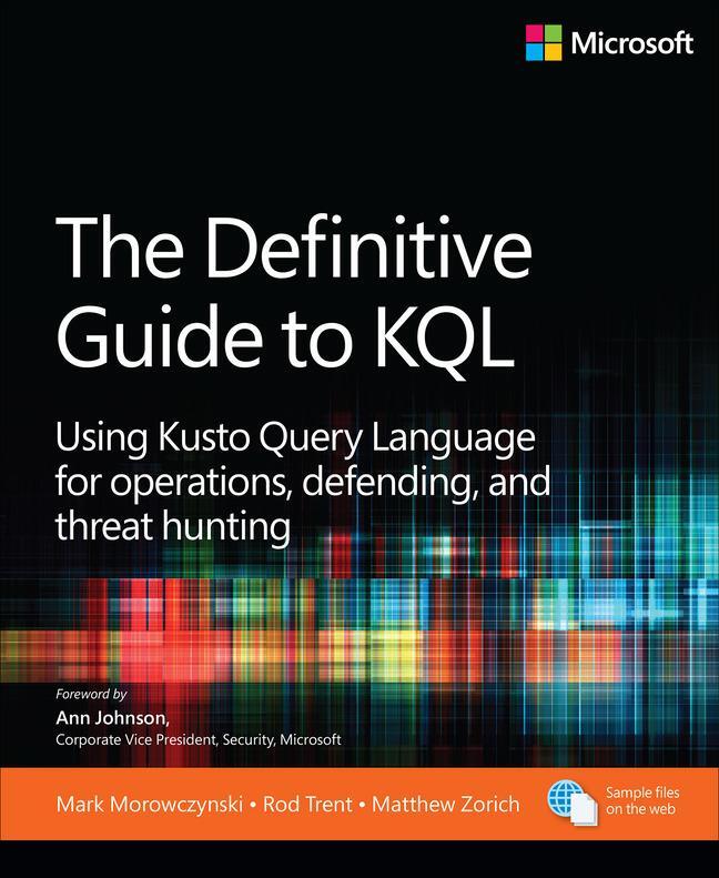 Cover: 9780138293383 | The Definitive Guide to KQL: Using Kusto Query Language for...