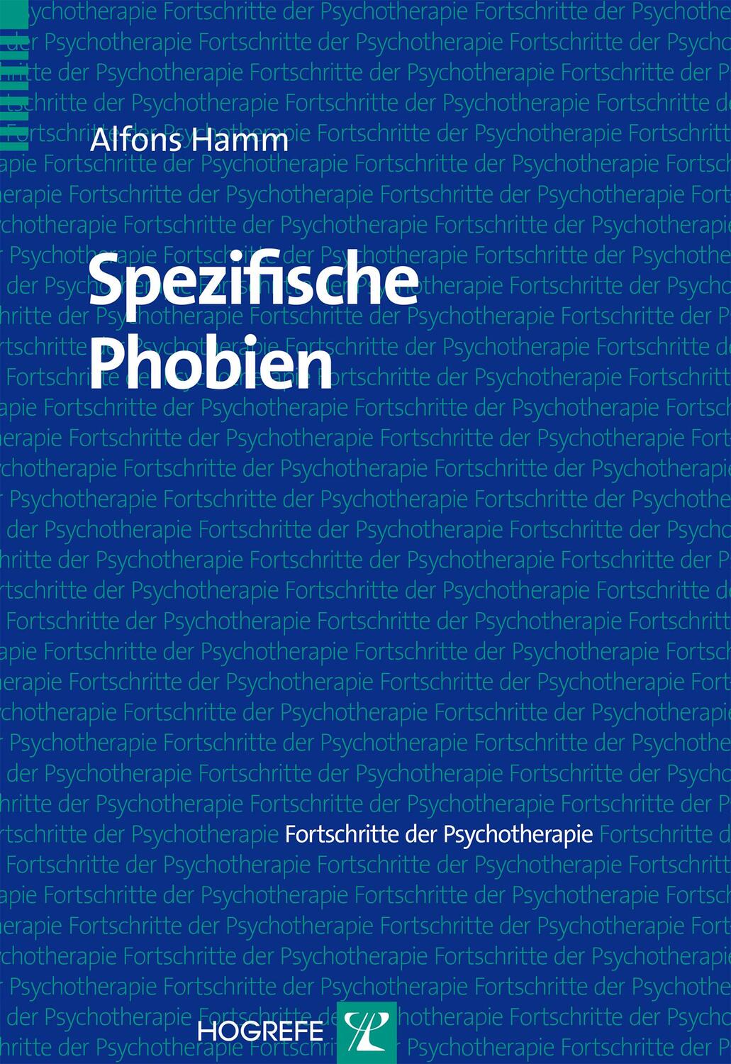 Cover: 9783801716127 | Spezifische Phobien | Alfons Hamm | Taschenbuch | VI | Deutsch | 2005