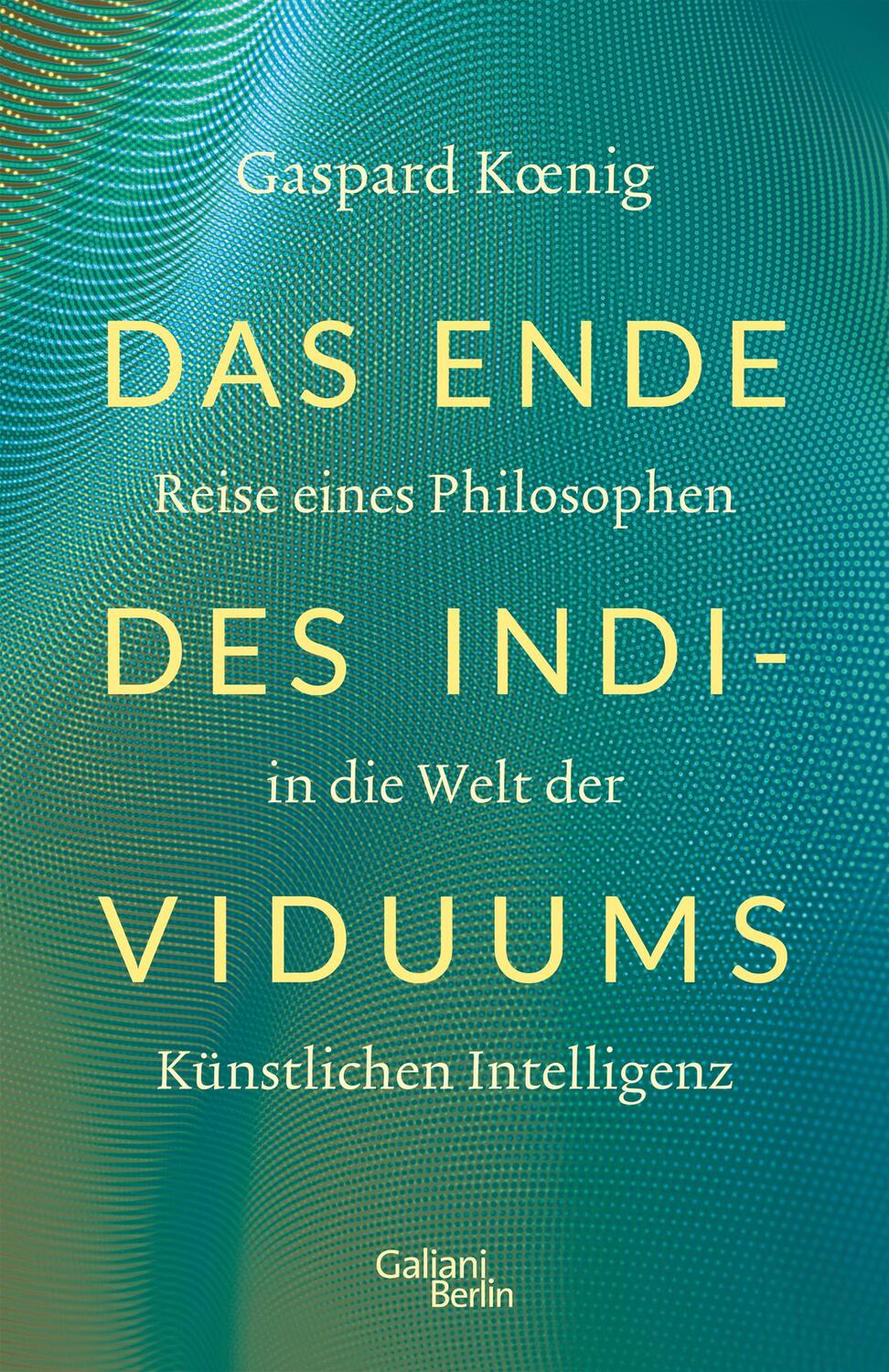 Cover: 9783869712338 | Das Ende des Individuums | Gaspard Koenig | Buch | Deutsch | 2021