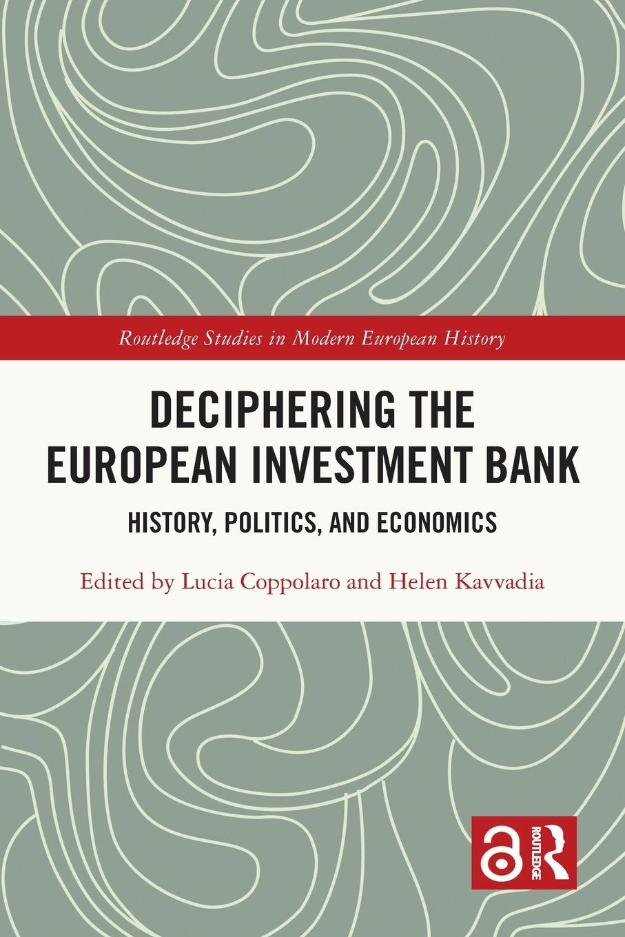 Cover: 9781032139432 | Deciphering the European Investment Bank | Lucia Coppolaro (u. a.)