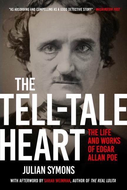 Cover: 9781989555200 | The Tell-Tale Heart: The Life and Works of Edgar Allan Poe | Symons