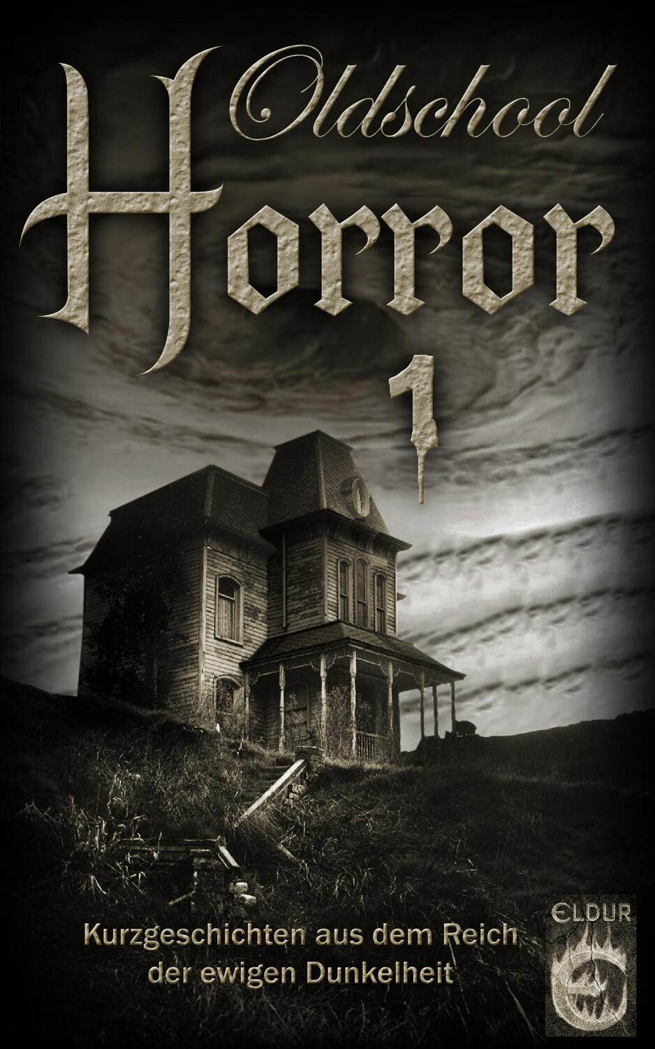 Cover: 9783937419305 | Oldschool-Horror 1 | M. H. Steinmetz (u. a.) | Taschenbuch | Deutsch