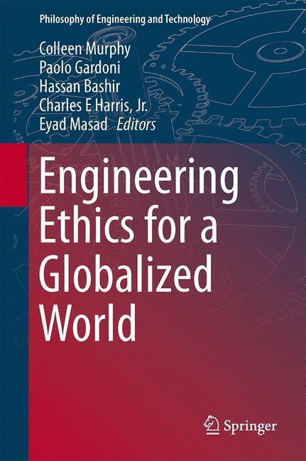 Cover: 9783319182599 | Engineering Ethics for a Globalized World | Colleen Murphy (u. a.)