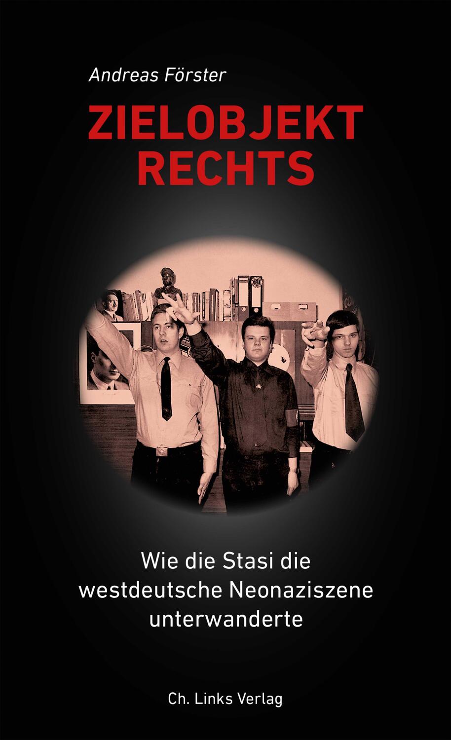 Cover: 9783861539872 | Zielobjekt Rechts | Andreas Förster | Taschenbuch | Deutsch | 2018