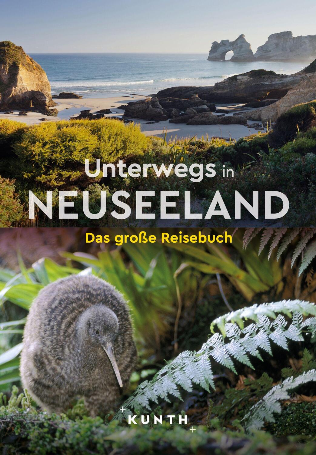 Cover: 9783955049744 | KUNTH Unterwegs in Neuseeland | Das große Reisebuch | Taschenbuch