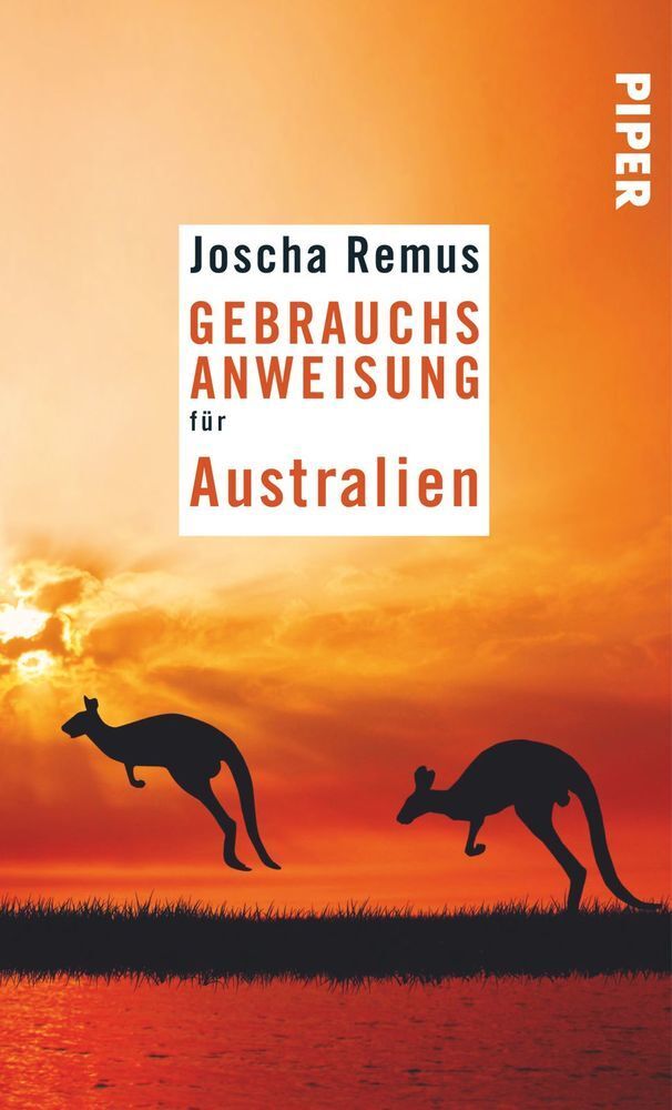 Cover: 9783492276443 | Gebrauchsanweisung für Australien | 7. aktualisierte Auflage 2018