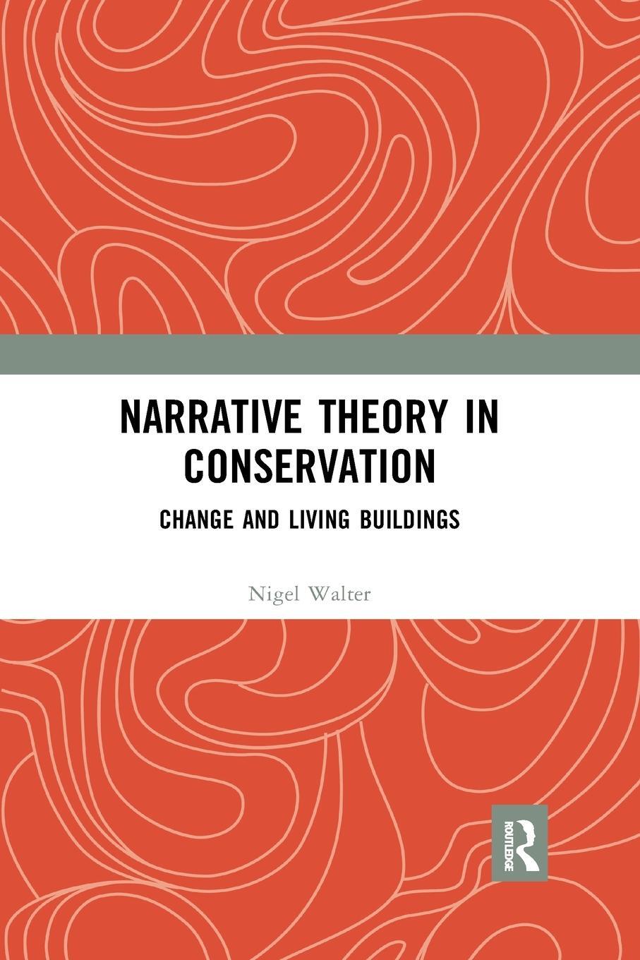 Cover: 9781032173122 | Narrative Theory in Conservation | Change and Living Buildings | Buch