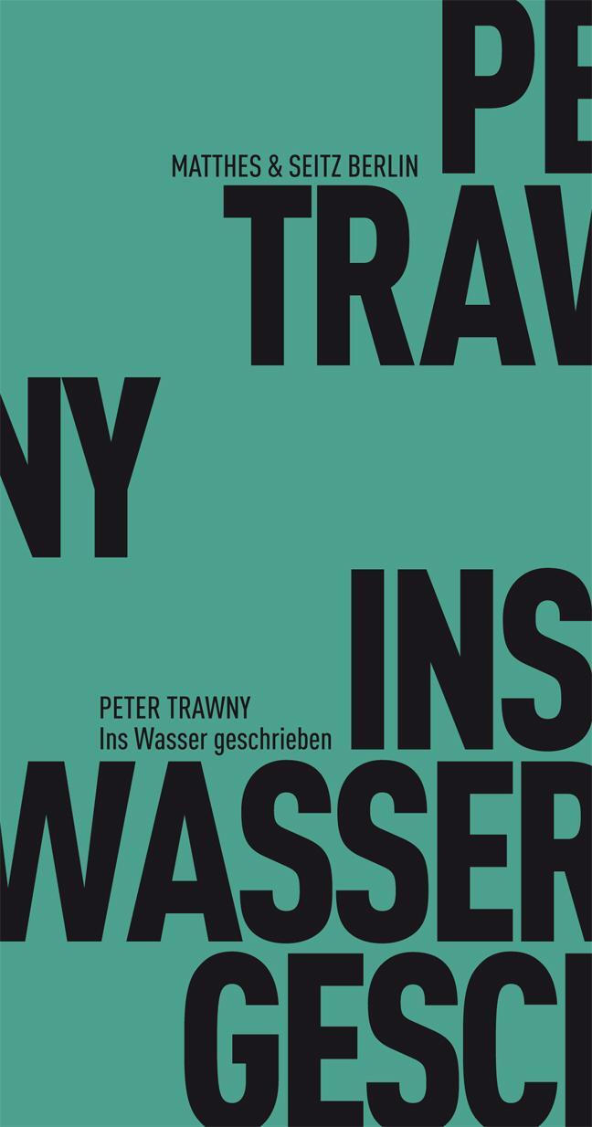 Cover: 9783882210453 | Ins Wasser geschrieben | Peter Trawny | Taschenbuch | 156 S. | Deutsch