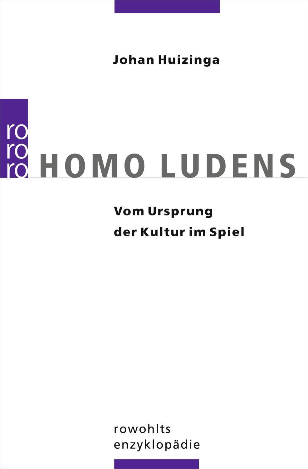 Cover: 9783499554353 | Homo Ludens | Vom Ursprung der Kultur im Spiel | Johan Huizinga | Buch