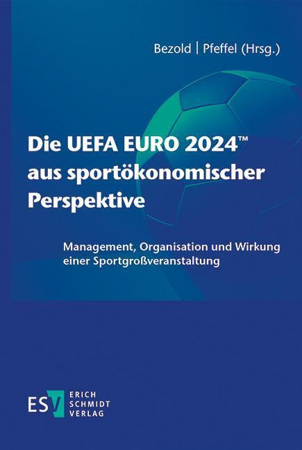 Cover: 9783503237135 | Die UEFA EURO 2024(TM) aus sportökonomischer Perspektive | Taschenbuch