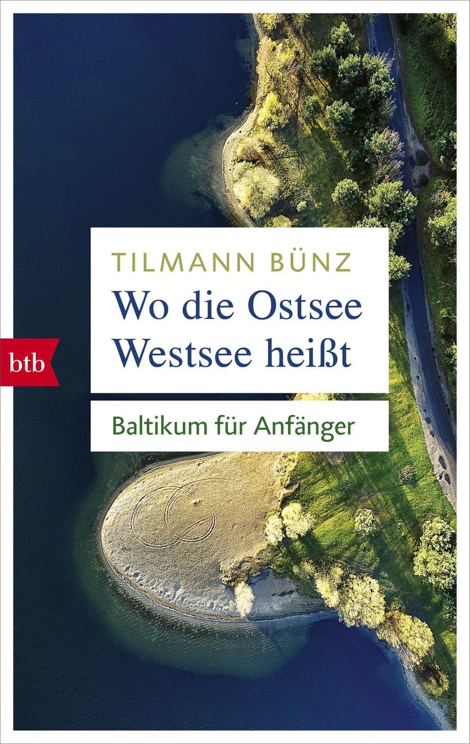 Cover: 9783442716593 | Wo die Ostsee Westsee heißt | Baltikum für Anfänger | Tilmann Bünz