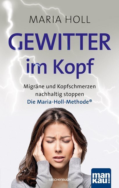 Cover: 9783863744960 | Gewitter im Kopf | Maria Holl | Taschenbuch | Taschenbuch, 12 x 19 cm