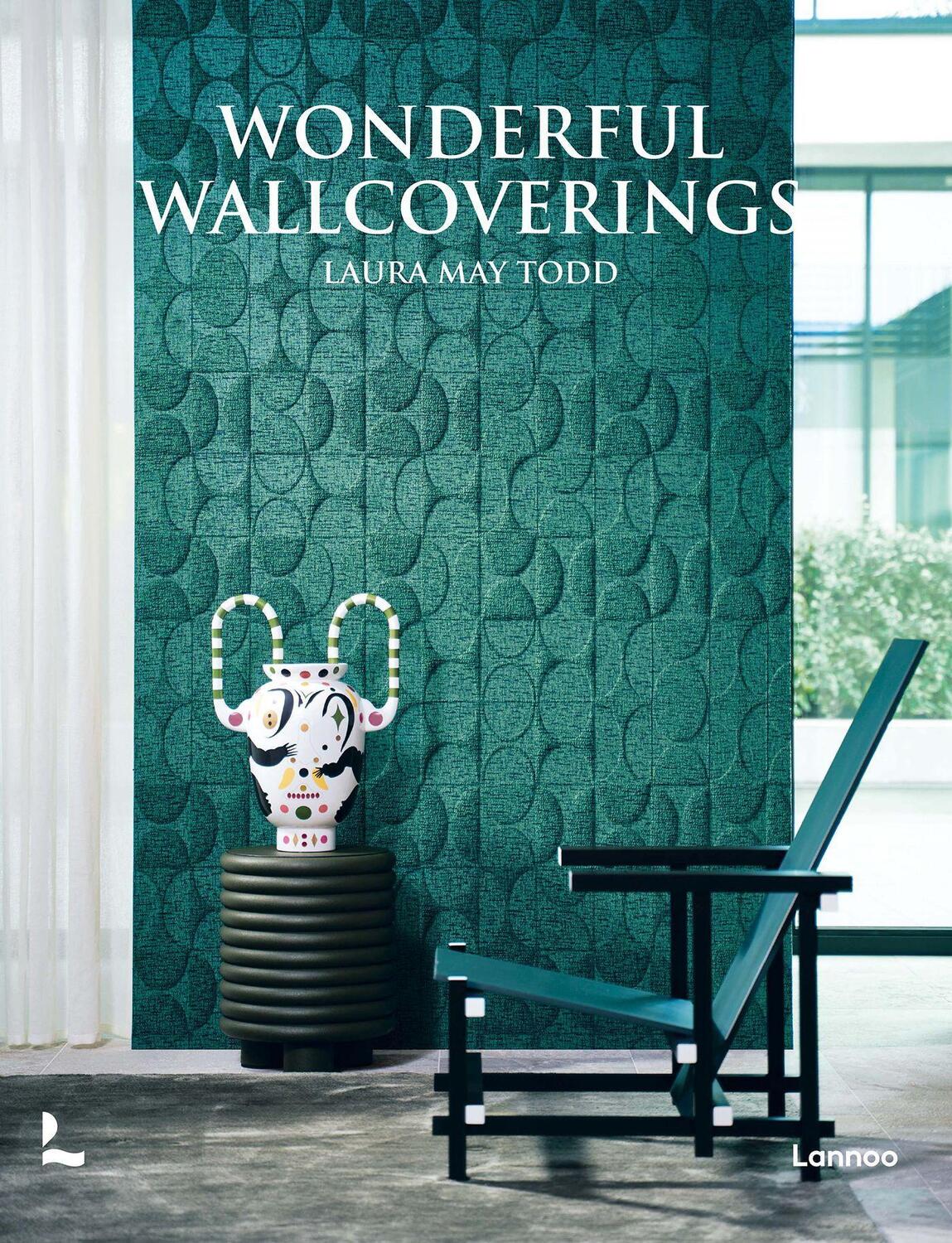 Cover: 9789401483636 | Wonderful Wallcoverings | Laura May Todd | Buch | Englisch | 2023