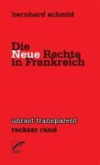 Cover: 9783897711020 | Die Neue Rechte in Frankreich | Bernhard Schmid | Taschenbuch | 72 S.