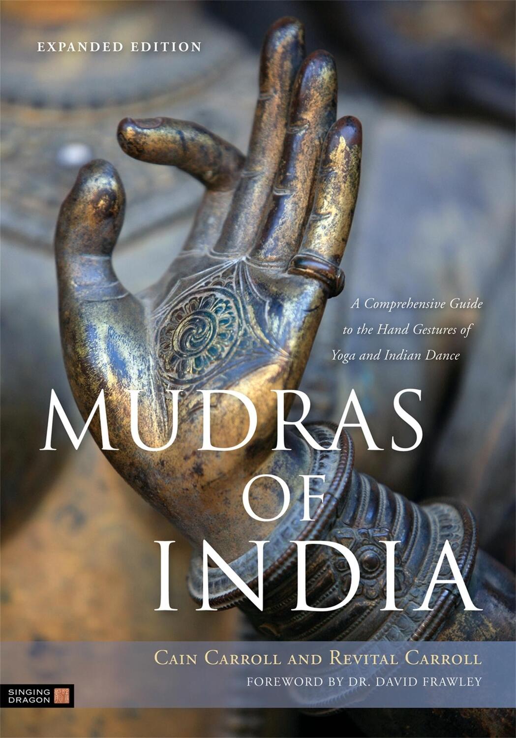 Cover: 9781848191099 | Mudras of India | Cain Carroll (u. a.) | Taschenbuch | Englisch | 2013