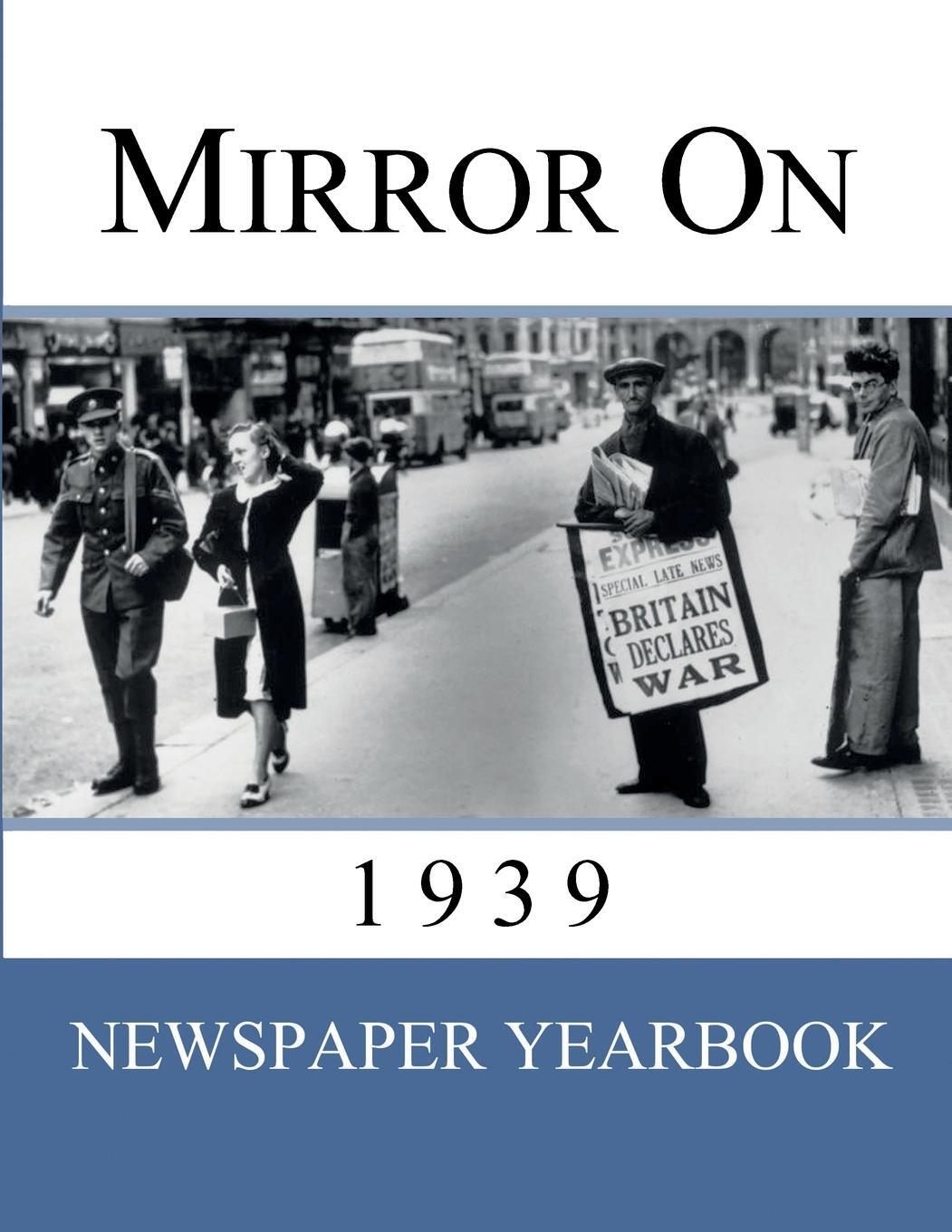 Cover: 9781999365202 | Mirror On 1939 | Taschenbuch | Mirror On | Paperback | Englisch | 2018