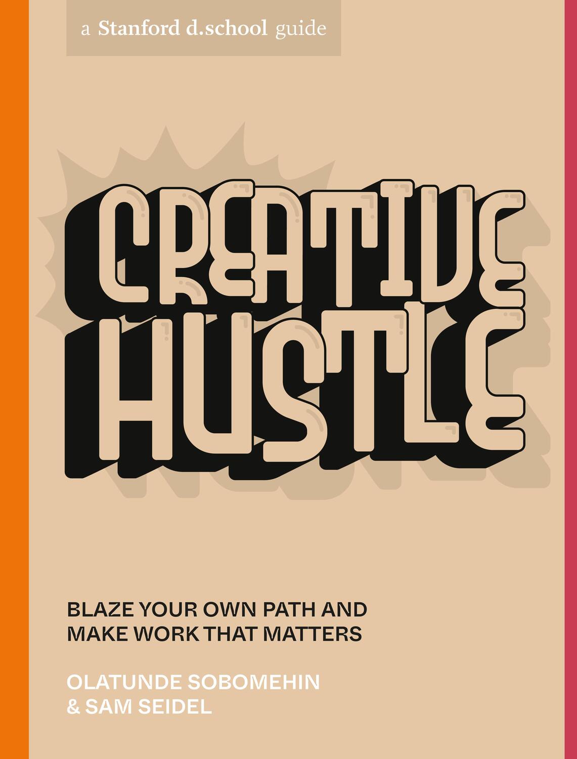 Cover: 9781984858085 | Creative Hustle: Blaze Your Own Path and Make Work That Matters | Buch