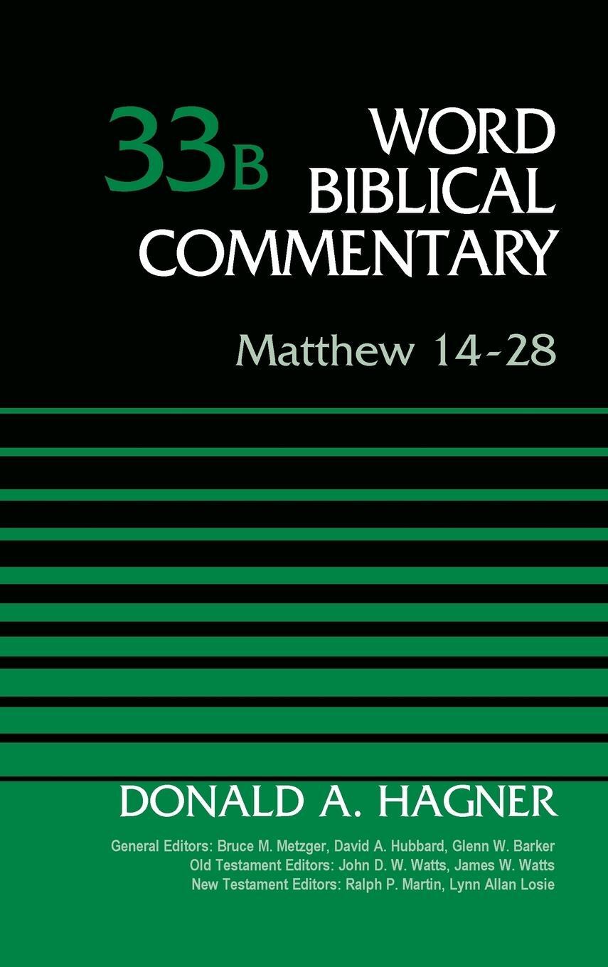 Cover: 9780310522119 | Matthew 14-28, Volume 33B | Zondervan | Buch | Englisch | 2012