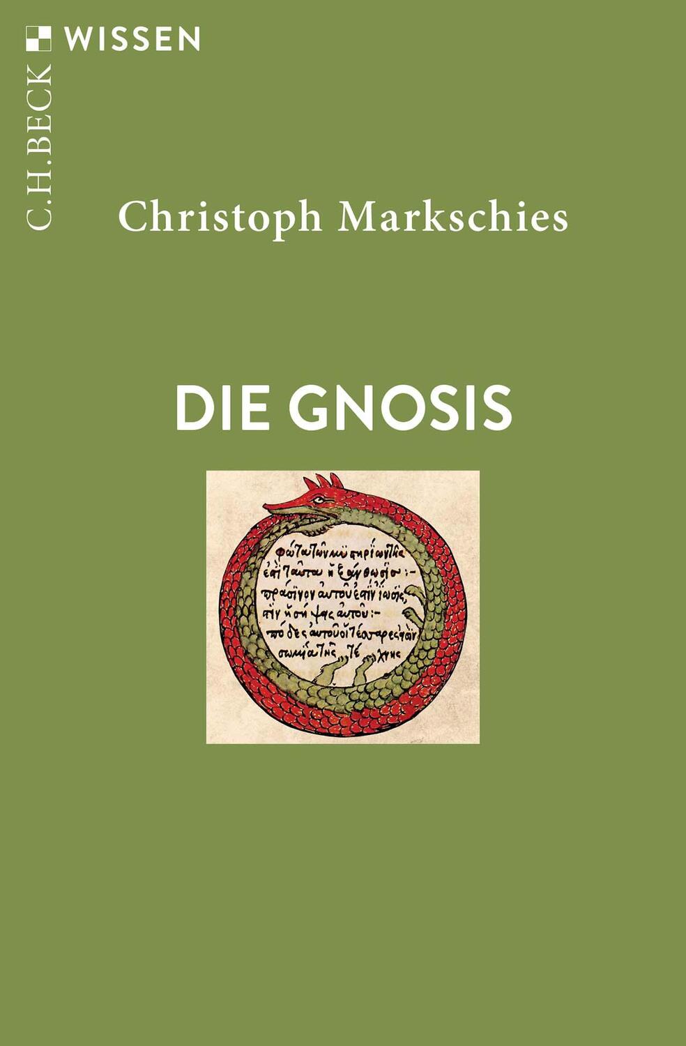 Cover: 9783406824357 | Die Gnosis | Christoph Markschies | Taschenbuch | Beck'sche Reihe