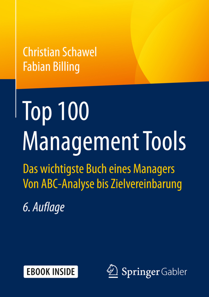 Cover: 9783658189167 | Top 100 Management Tools, m. 1 Buch, m. 1 E-Book | Schawel (u. a.)