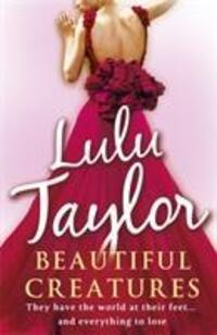 Cover: 9780099550457 | Beautiful Creatures | Lulu Taylor | Taschenbuch | Englisch | 2011