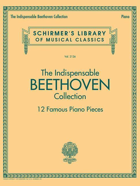 Cover: 9781495071607 | The Indispensable Beethoven Collection | 12 Famous Piano Pieces | Buch