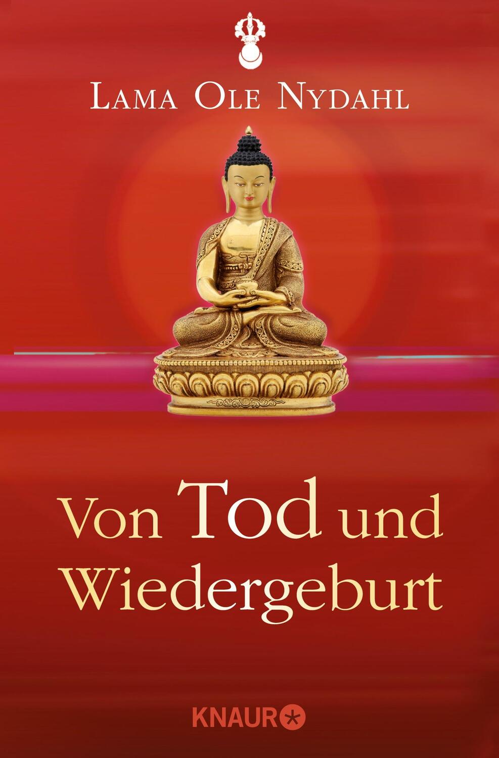 Cover: 9783426873571 | Von Tod und Wiedergeburt | Lama Ole Nydahl | Taschenbuch | Paperback