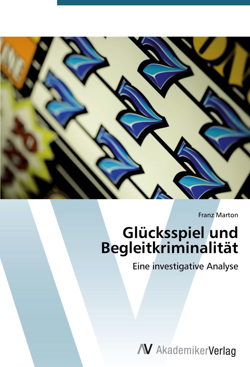 Cover: 9783639722659 | Glücksspiel und Begleitkriminalität | Eine investigative Analyse