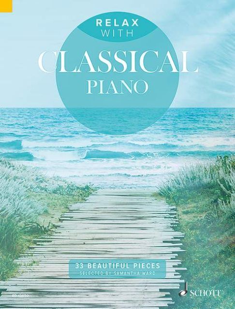 Cover: 9790220136825 | Relax with Classical Piano | 33 Beautiful Pieces | Relax With | Buch