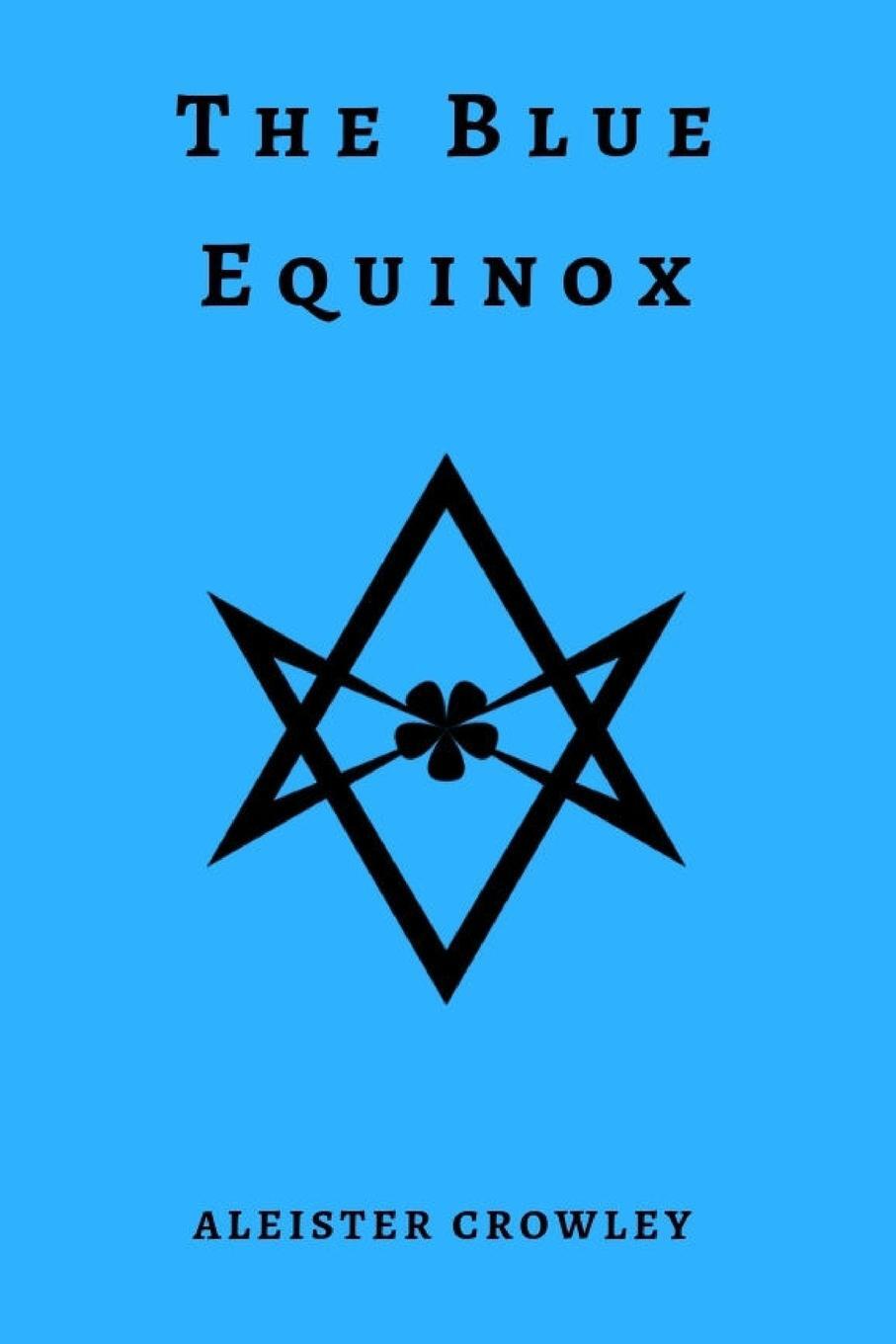 Cover: 9780359280568 | The Blue Equinox | Aleister Crowley | Taschenbuch | Paperback | 2018