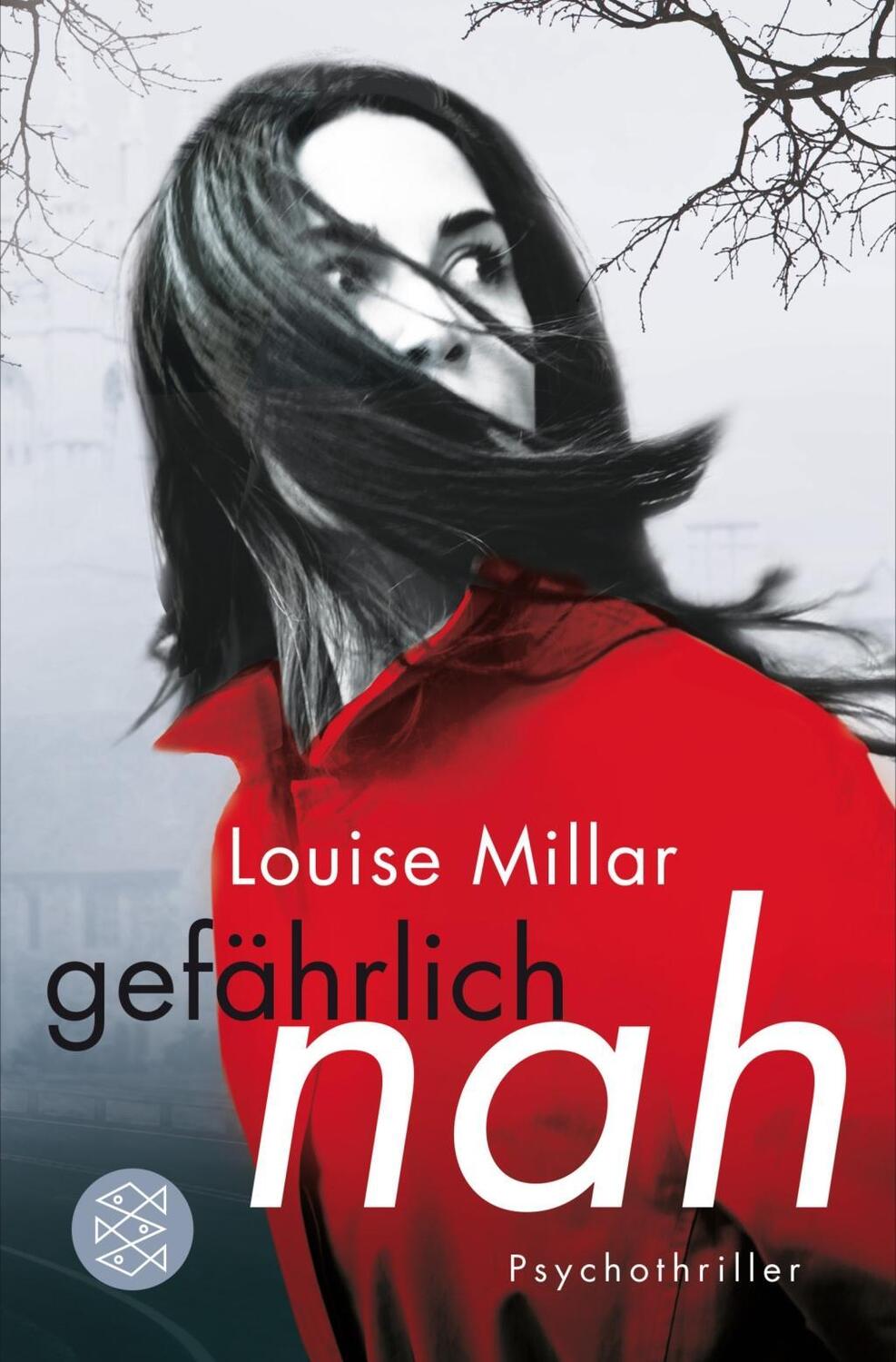 Cover: 9783596193776 | Gefährlich nah | Psychothriller, Unterhaltung 19377 | Louise Millar