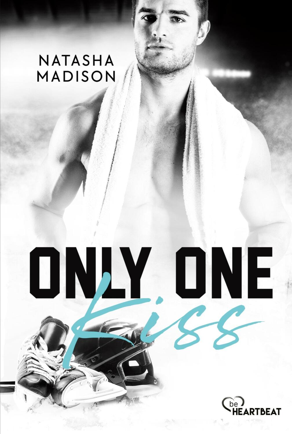 Cover: 9783741304446 | Only One Kiss | Heiße Single-Dad Eishockey Romance | Natasha Madison