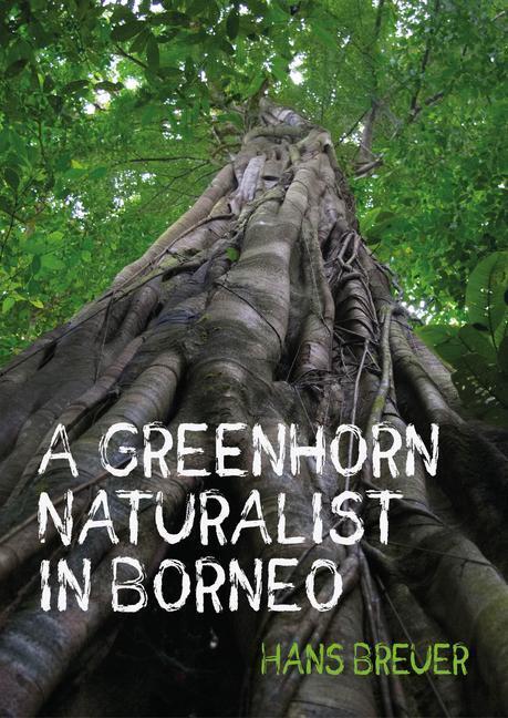 Cover: 9781849955089 | A Greenhorn Naturalist in Borneo | Hans Breuer | Taschenbuch | 2022