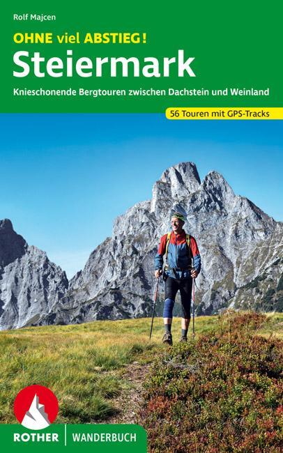 Cover: 9783763332977 | OHNE viel ABSTIEG! Steiermark | Rolf Majcen | Taschenbuch | 240 S.
