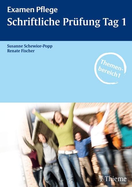 Cover: 9783131415011 | Examen Pflege. Schriftliche Prüfung Tag 1 | Schewior-Popp (u. a.)