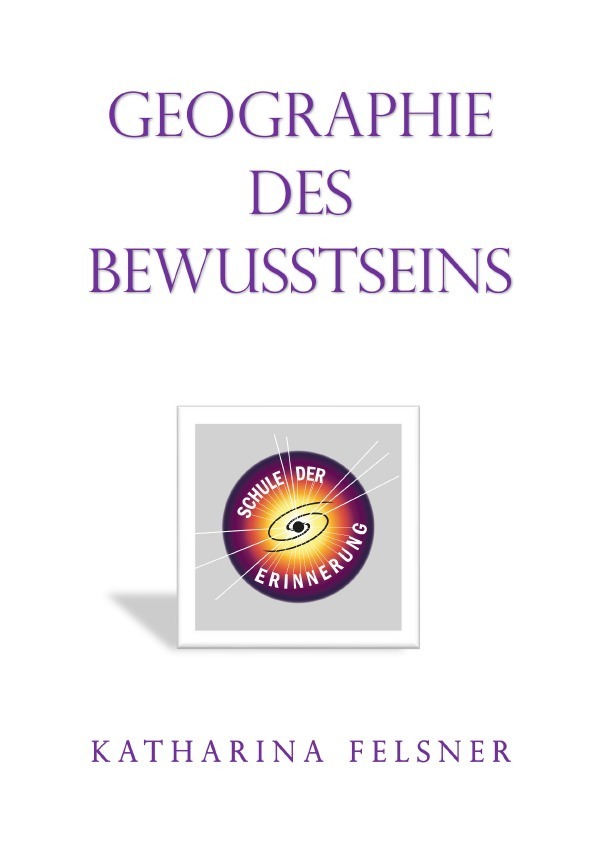 Cover: 9783752948615 | Geographie des Bewusstseins | Katharina Felsner | Taschenbuch | 136 S.