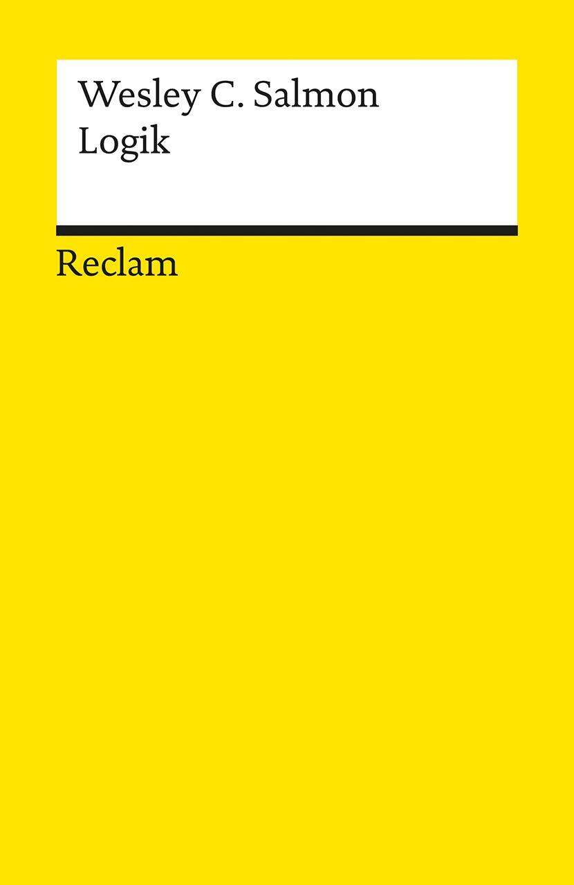 Cover: 9783150079966 | Logik | Wesley C. Salmon | Taschenbuch | Reclam Universal-Bibliothek