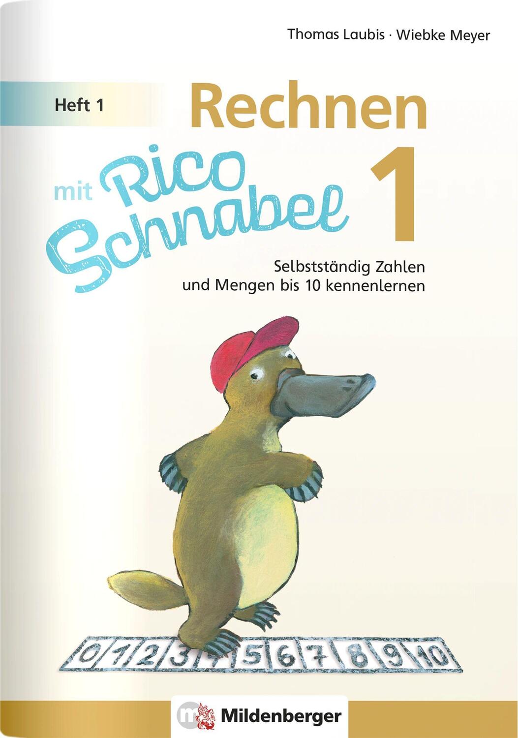 Cover: 9783619154005 | Rechnen mit Rico Schnabel 1, Heft 1 - Die Zahlen bis 10 | Taschenbuch